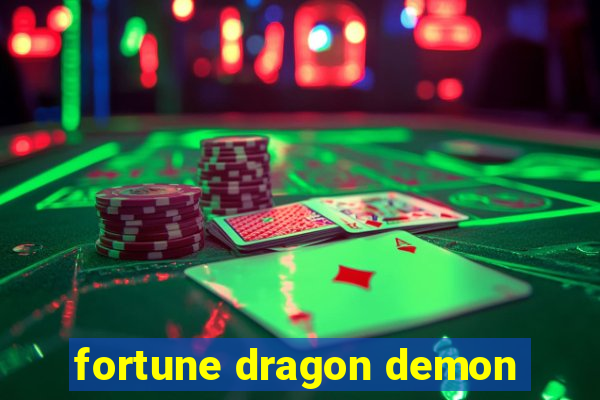 fortune dragon demon