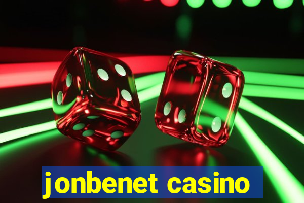 jonbenet casino