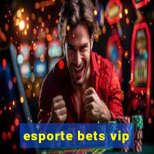 esporte bets vip