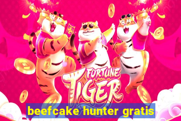 beefcake hunter gratis