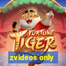 zvideos only