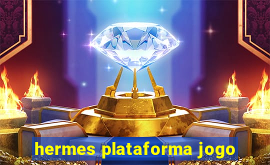 hermes plataforma jogo