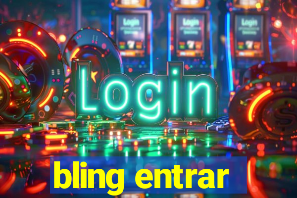 bling entrar