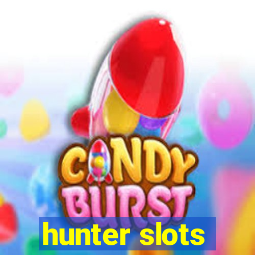 hunter slots