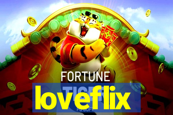 loveflix