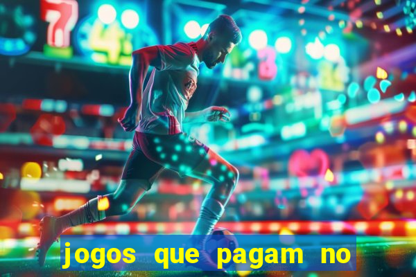 jogos que pagam no cadastro 2024