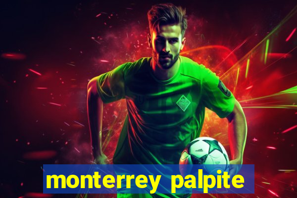 monterrey palpite