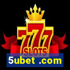 5ubet .com