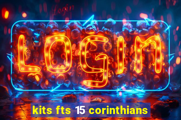 kits fts 15 corinthians