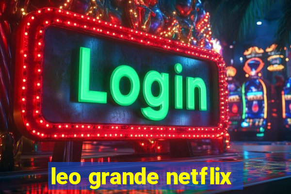 leo grande netflix