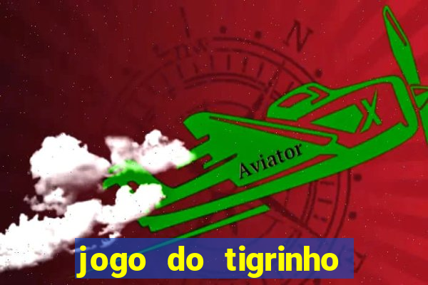 jogo do tigrinho pagando agora