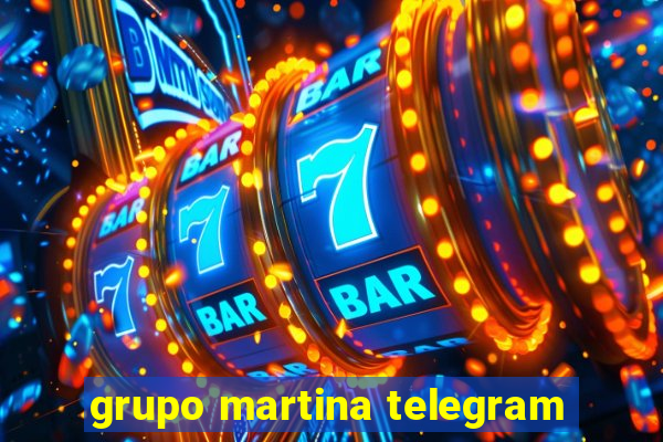 grupo martina telegram