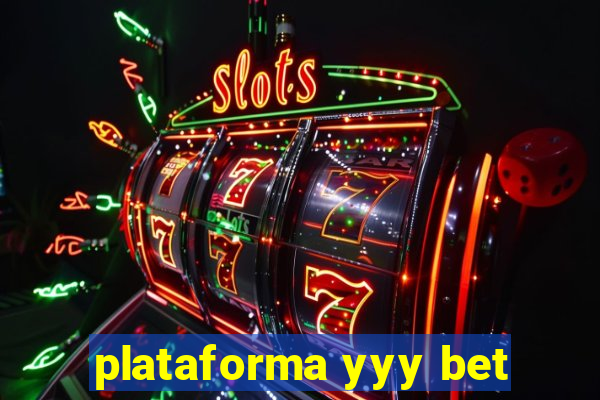 plataforma yyy bet