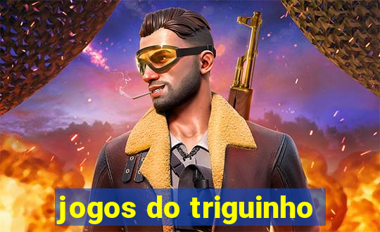 jogos do triguinho