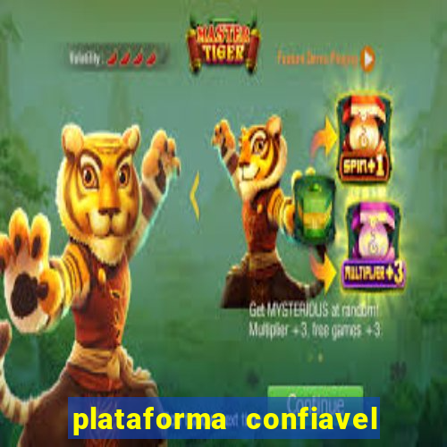 plataforma confiavel para jogar fortune tiger