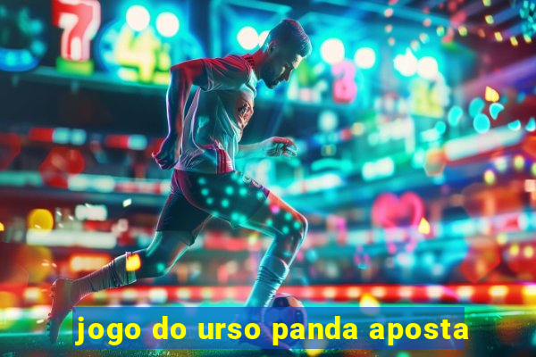 jogo do urso panda aposta