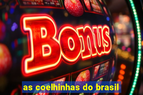 as coelhinhas do brasil