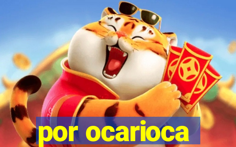 por ocarioca