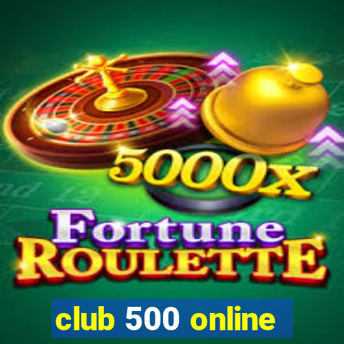 club 500 online