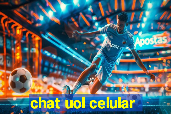 chat uol celular