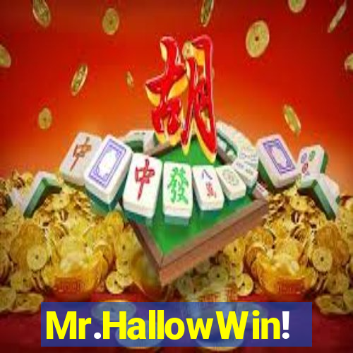 Mr.HallowWin!