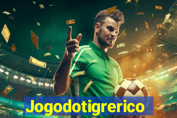 Jogodotigrerico