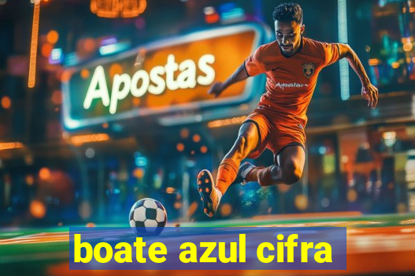 boate azul cifra