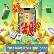 futemax ufc fight pass