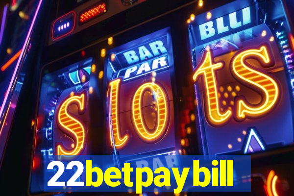 22betpaybill