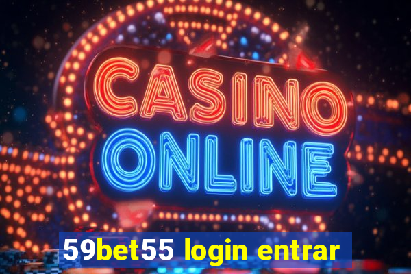 59bet55 login entrar