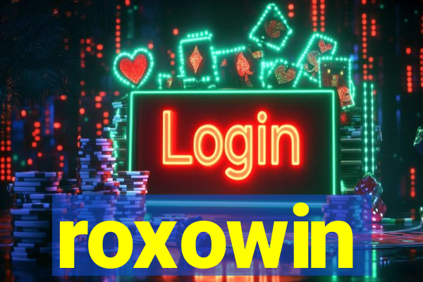 roxowin