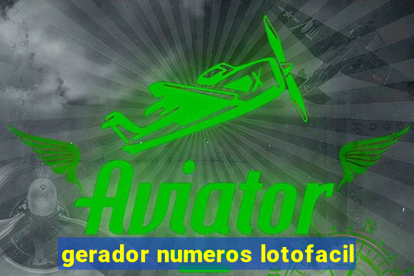 gerador numeros lotofacil