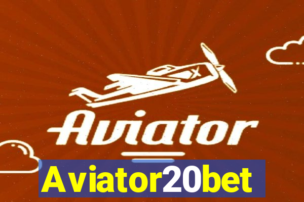 Aviator20bet