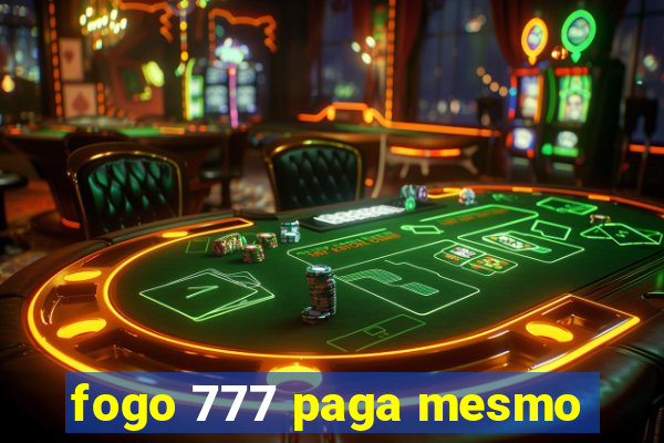 fogo 777 paga mesmo