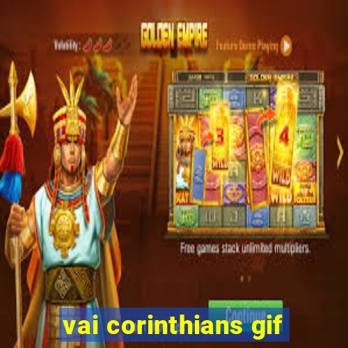 vai corinthians gif