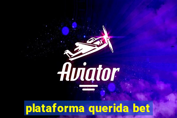 plataforma querida bet