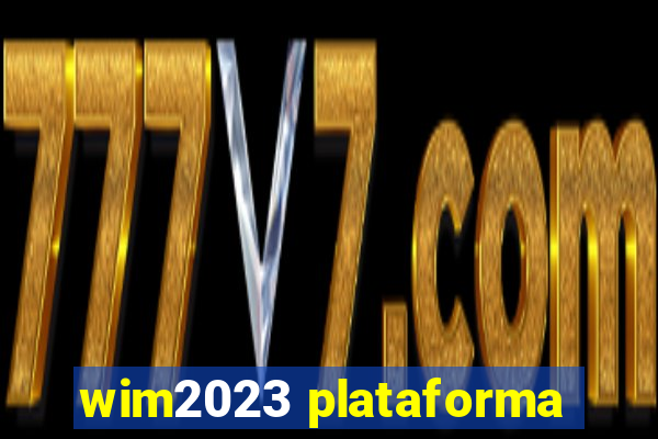 wim2023 plataforma