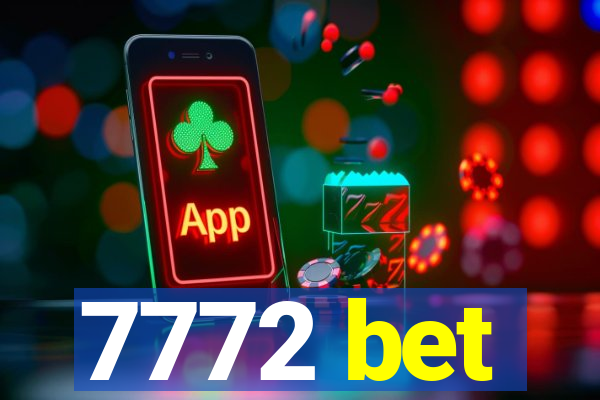 7772 bet