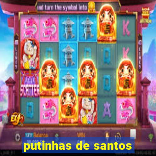 putinhas de santos