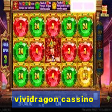 vividragon cassino