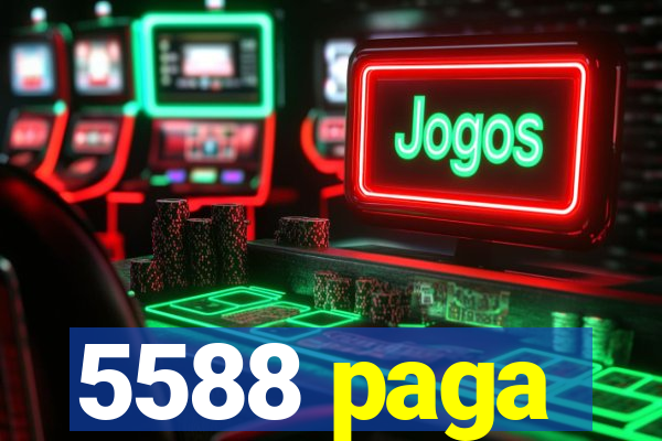 5588 paga