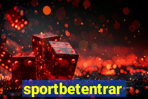 sportbetentrar