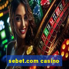 sebet.com casino