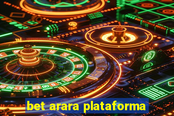 bet arara plataforma