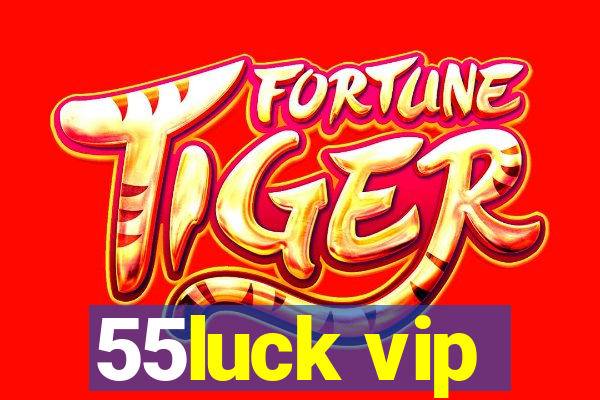 55luck vip