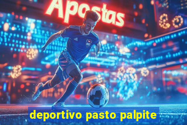 deportivo pasto palpite