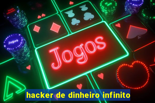 hacker de dinheiro infinito