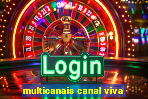 multicanais canal viva