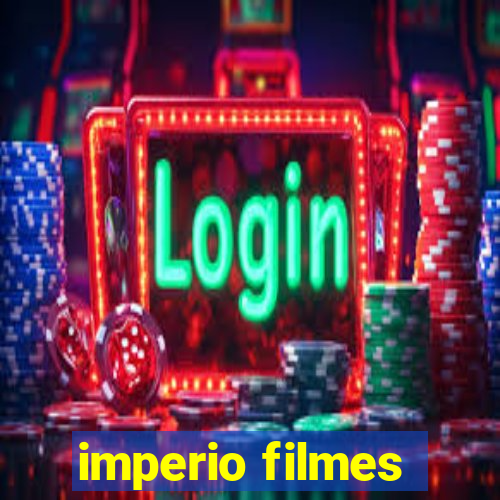 imperio filmes