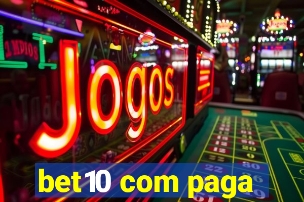 bet10 com paga